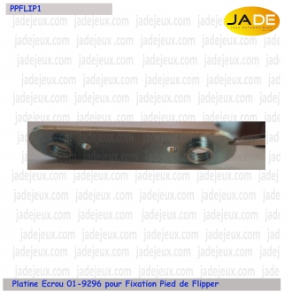 Platine Ecrou 01-9296 pour Fixation Pied de Flipper